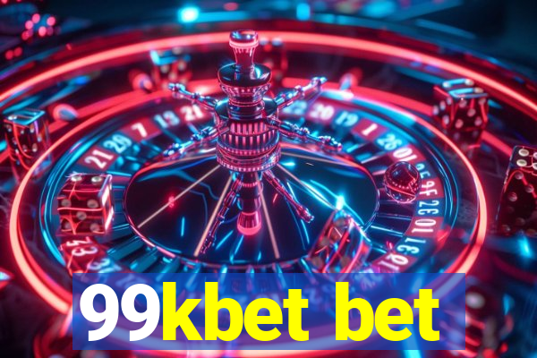 99kbet bet